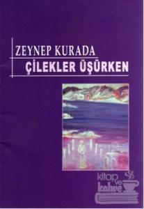 Çilekler Üşürken