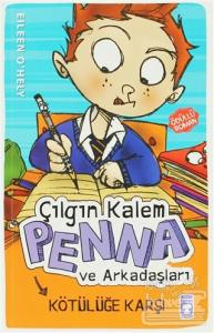 Çılgın Kalem Penna ve Arkadaşları - Kötülüğe Karşı
