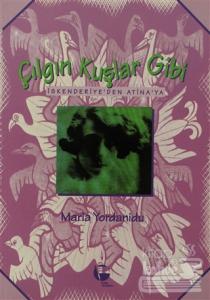 Çılgın Kuşlar Gibi İskenderiye'den Atina'ya