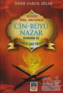Cin Büyü Nazar - Bunama ve Manevi Şifa Yolları