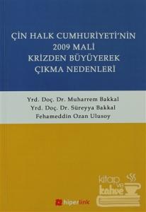 Çin Halk Cumhuriyetinin 2009 Mali Krizden Büyüyerek Çıkma Nedenleri