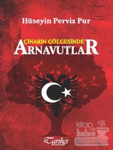 Çınarın Gölgesinde Arnavutlar