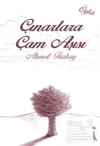 Çınarlara Çam Aşısı