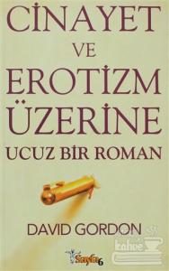 Cinayet ve Erotizm Üzerine