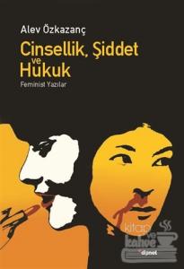 Cinsellik, Şiddet ve Hukuk