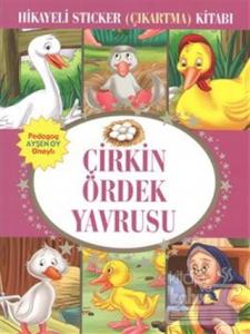 Çirkin Ördek Yavrusu - Hikayeli Sticker Çıkartma Kitabı