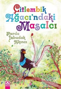 Çitlembik Ağacı'ndaki Masalcı