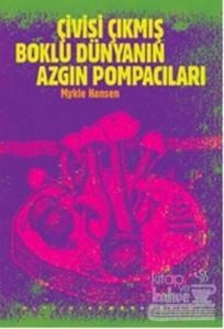 Çivisi Çıkmış Boklu Dünyanın Azgın Pompacıları