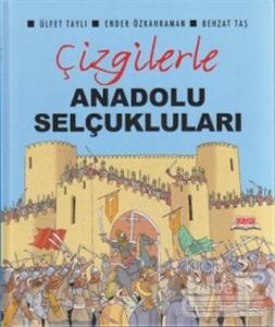 Çizgilerle Anadolu Selçukları (Ciltli)