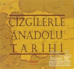 Çizgilerle Anadolu Tarihi