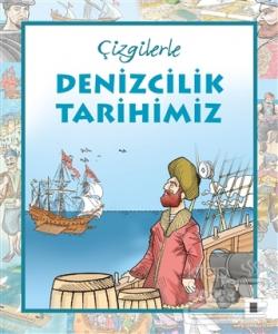 Çizgilerle Denizcilik Tarihimiz (Ciltli)