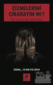 Çizmelerimi Çıkarayım Mı ?