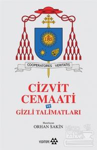Cizvit Cemaati ve Gizli Talimatları