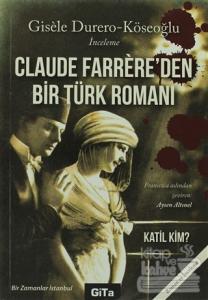Claude Farrere'den Bir Türk Romanı: Katil Kim