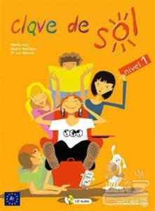 Clave de Sol 1 Libro del alumno (Ders Kitabı +Audio Descargable) İspanyolca Temel Seviye