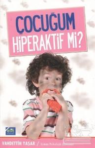 Çocuğum Hiperaktif mi?