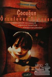 Çocuğun Örselenen Dünyası