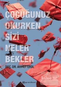 Çocuğunuz Okurken Sizi Neler Bekler