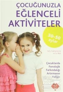 Çocuğunuzla Eğlenceli Aktiviteler (30 - 50 Ay)