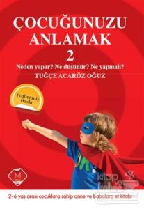Çocuğunuzu Anlamak 2