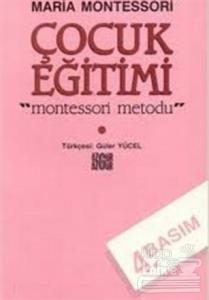Çocuk Eğitimi Montessori Metodu