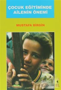 Çocuk Eğitiminde Ailenin Önemi