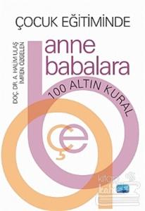 Çocuk Eğitiminde Anne Babalara 100 Altın Kural