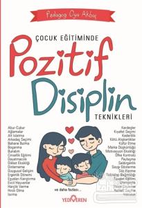 Çocuk Eğitiminde Pozitif Disiplin Teknikleri