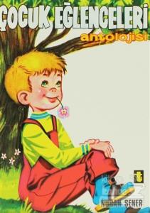 Çocuk Eğlenceleri Antolojisi