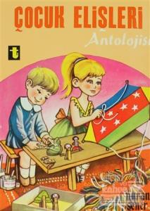 Çocuk Elişleri Antolojisi