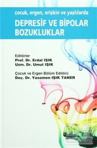 Çocuk, Ergen, Erişkin ve Yaşlılarda Depresif ve Bipolar Bozukluklar (Ciltli)