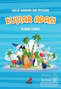 Çocuk Hakları İçin Öyküler - Kuşlar Adası