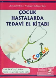 Çocuk Hastalarda Tedavi El Kitabı (Ciltli)
