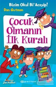 Çocuk Olmanın İlk Kuralı (Ciltli)