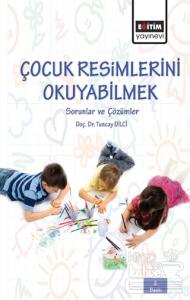 Çocuk Resimlerini Okuyabilmek