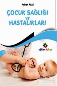 Çocuk Sağlığı ve Hastalıkları