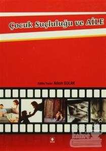 Çocuk Suçluluğu ve Aile