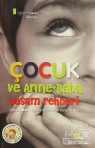 Çocuk ve Anne-Baba Yaşam Rehberi