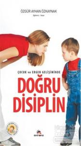 Çocuk ve Ergen Gelişiminde Doğru Disiplin