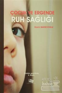 Çocuk ve Ergende Ruh Sağlığı