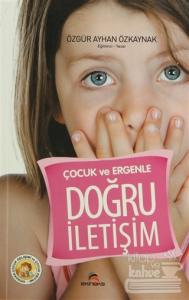 Çocuk ve Ergenle Doğru İletişim