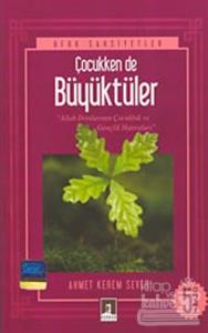 Çocukken de Büyüktüler