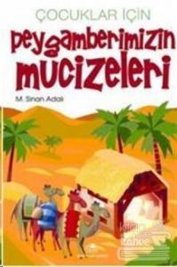Çocuklar İçin Peygamberimizin Mucizeleri