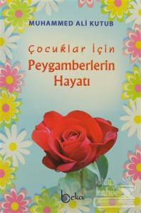 Çocuklar için Peygamberlerin Hayatı