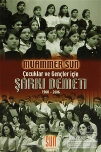 Çocuklar ve Gençler İçin Şarkı Demeti 1960-2006