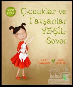 Çocuklar ve Tavşanlar Yeşil Sever