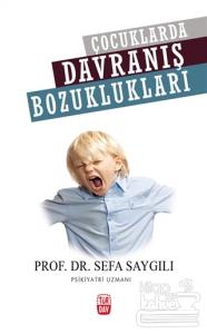 Çocuklarda Davranış Bozuklukları