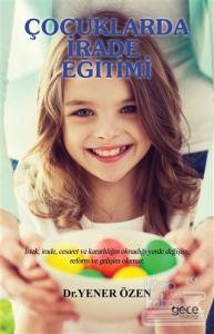 Çocuklarda İrade Eğitimi