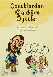 Çocuklardan Çaldığım Öyküler