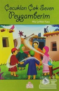 Çocukları Çok Seven Peygamberim